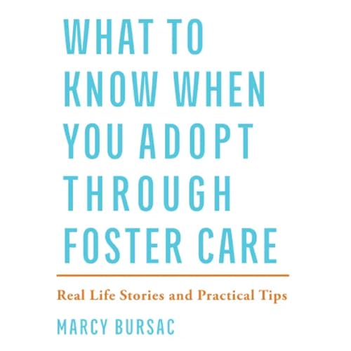 Cover of What to Know When You Adopt Through Foster Care