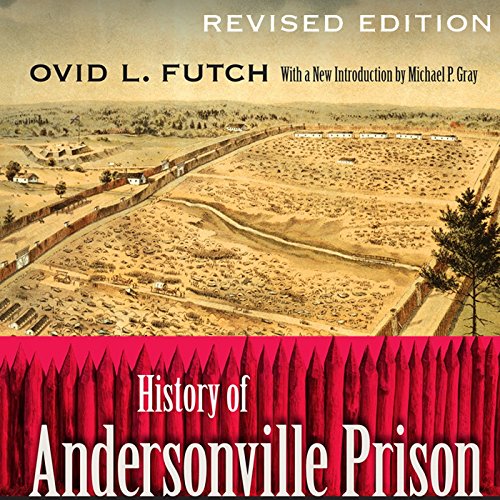 Cover of History of Andersonville Prison, Revised Edition