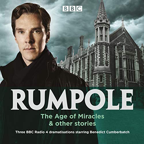 Cover of Rumpole: The Age of Miracles & Other Stories