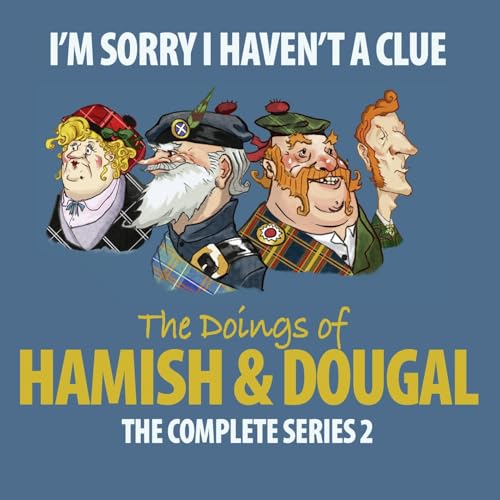 Cover of I'm Sorry I Haven't A Clue: Hamish And Dougal Series 2