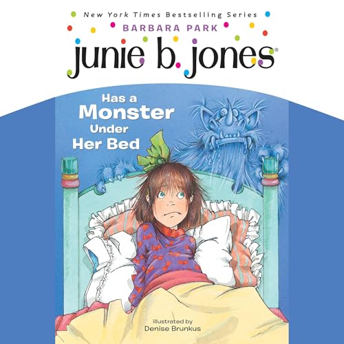 Cover of Junie B.Jones Has a Monster Under Her Bed