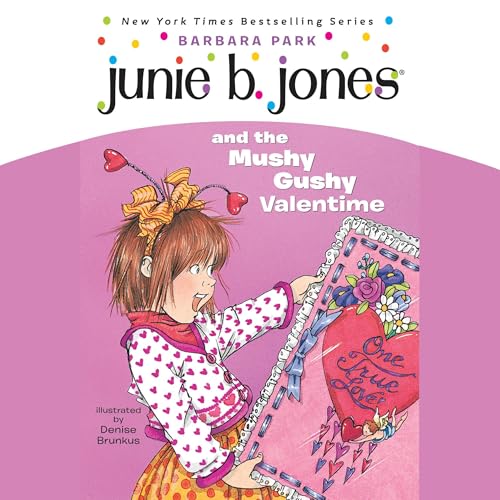 Cover of Junie B. Jones and the Mushy Gushy Valentime