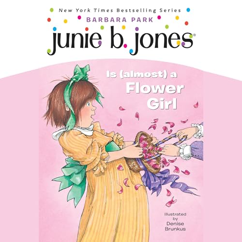 Cover of Junie B. Jones Is (Almost) a Flower Girl