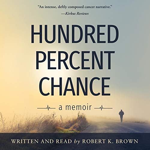 Cover of Hundred Percent Chance: A Memoir