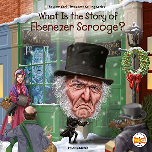 Cover of What Is the Story of Ebenezer Scrooge?