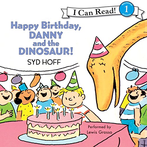 Cover of Happy Birthday, Danny and the Dinosaur!