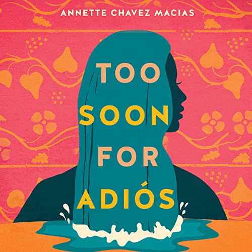 Cover of Too Soon for Adiós