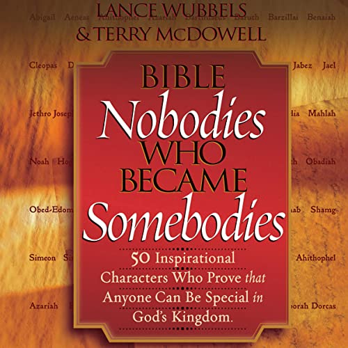 Cover of Bible Nobodies Who Became Somebodies