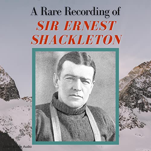 Cover of A Rare Recording of Sir Ernest Shackleton