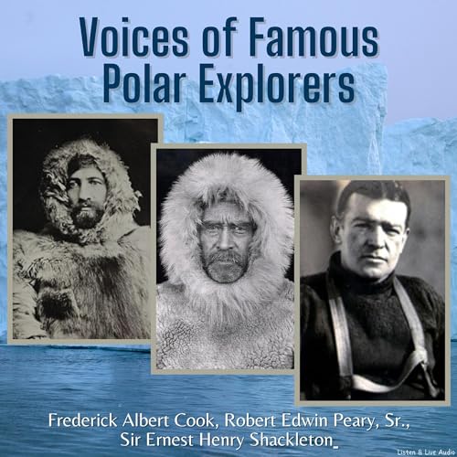 Cover of Voices of Famous Polar Explorers