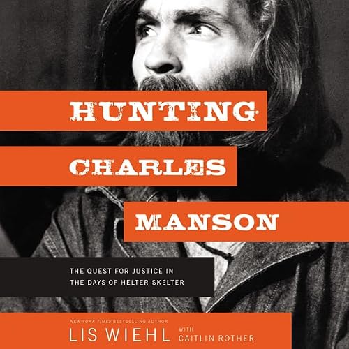 Cover of Hunting Charles Manson