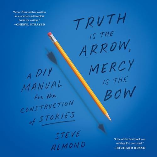 Cover of Truth Is the Arrow, Mercy Is the Bow