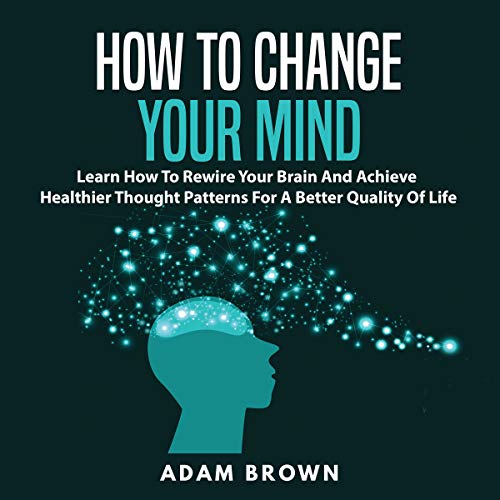 Cover of How to Change Your Mind