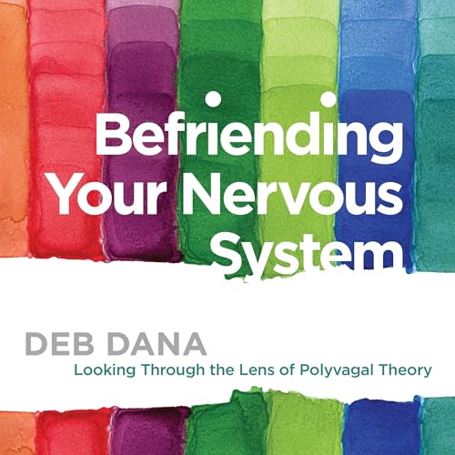 Cover of Befriending Your Nervous System