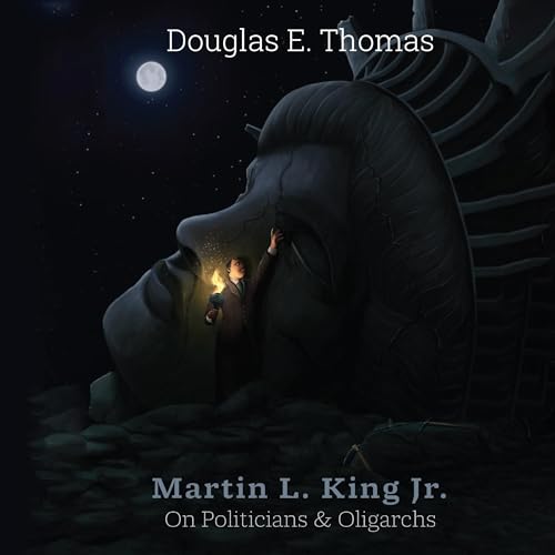 Cover of Martin L. King Jr. on Politicians and Oligarchs