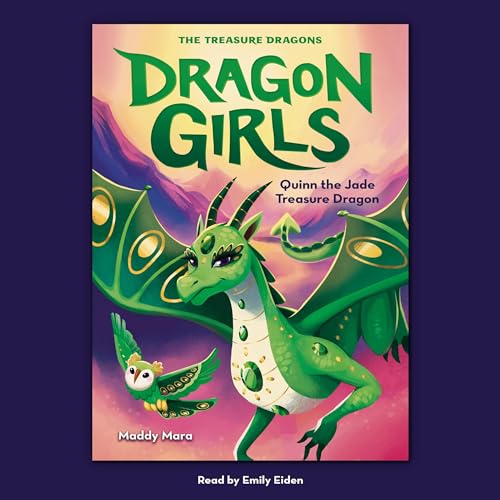 Cover of Quinn the Jade Treasure Dragon (Dragon Girls #6)