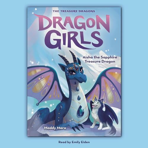 Cover of Aisha the Sapphire Treasure Dragon (Dragon Girls #5)