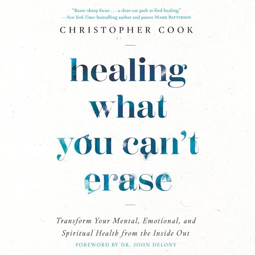 Cover of Healing What You Can't Erase