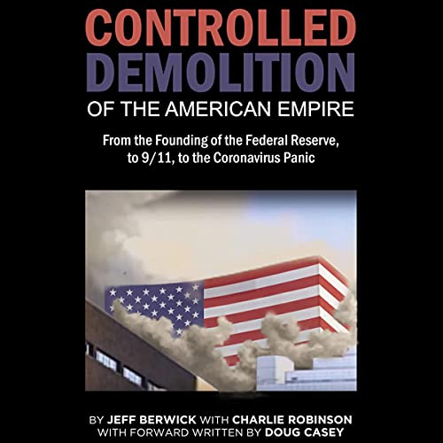 Cover of The Controlled Demolition of the American Empire