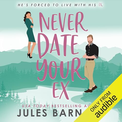 Cover of Never Date Your Ex