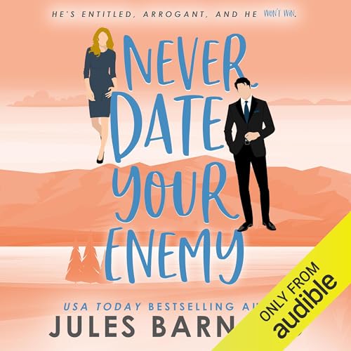 Cover of Never Date Your Enemy