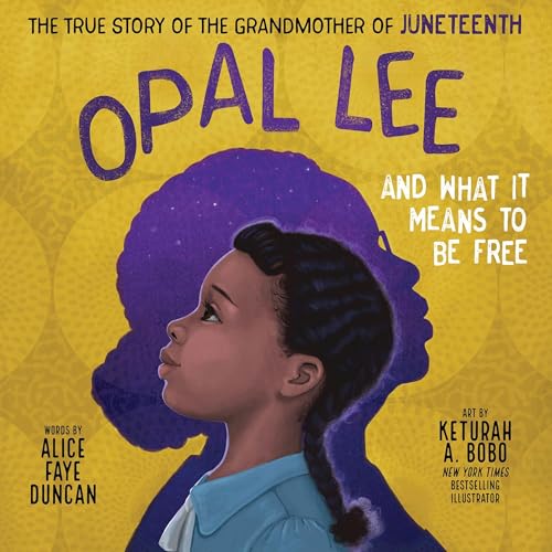 Cover of Opal Lee and What It Means to Be Free