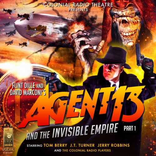 Cover of Agent 13 and the Invisible Empire: Part I