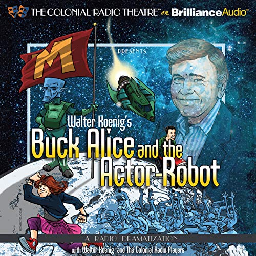 Cover of Walter Koenig's Buck Alice and the Actor-Robot