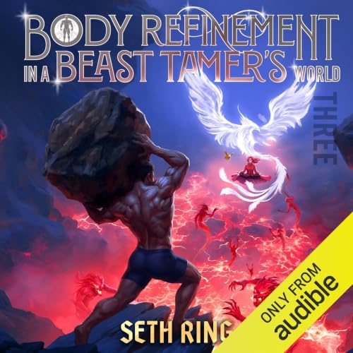 Cover of Body Refinement in a Beast Tamer’s World, Book 3