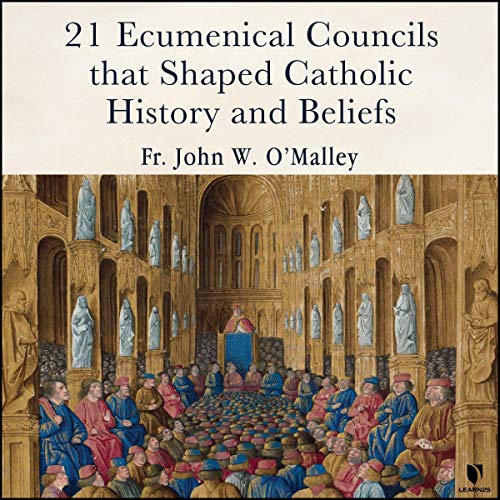 Cover of 21 Ecumentical Councils that Shaped Catholic History and Beliefs