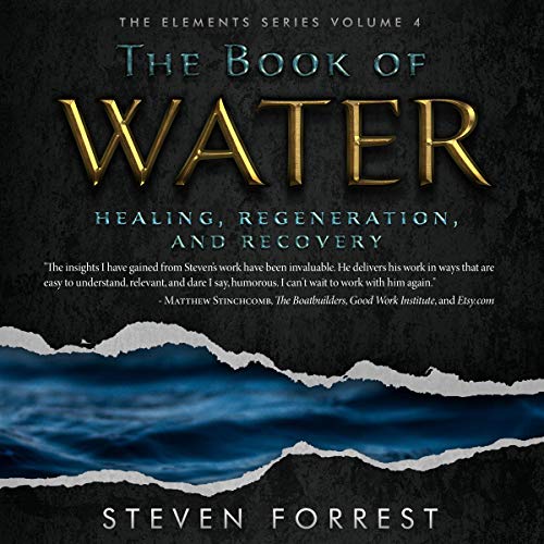 Cover of The Book of Water: Healing, Regeneration and Recovery