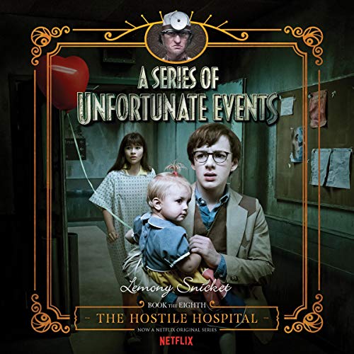 Cover of Series of Unfortunate Events #8: The Hostile Hospital