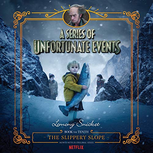 Cover of Series of Unfortunate Events #10: The Slippery Slope