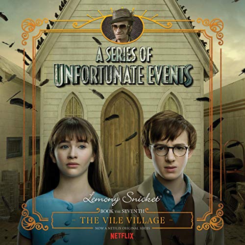 Cover of Series of Unfortunate Events #7: The Vile VillageDA