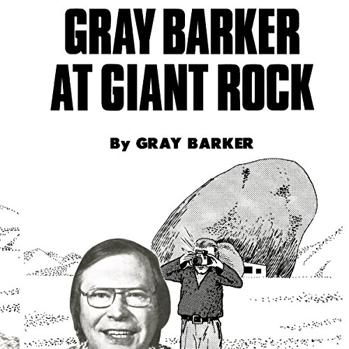 Cover of Gray Barker at Giant Rock