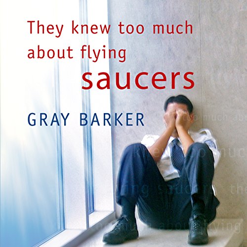 Cover of They Knew Too Much About Flying Saucers