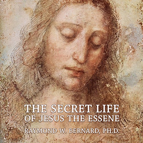 Cover of The Secret Life of Jesus the Essene
