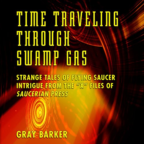 Cover of Time-Traveling Through Swamp Gas