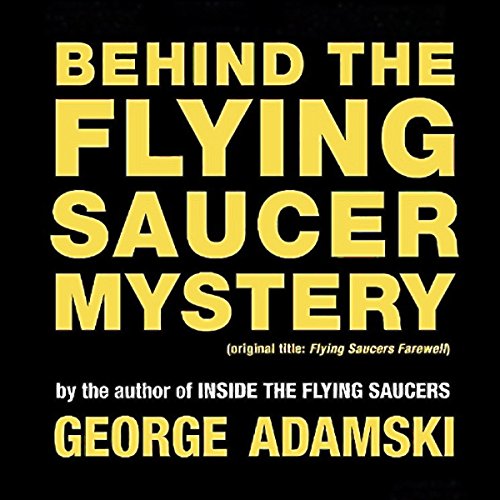 Cover of Behind the Flying Saucer Mystery