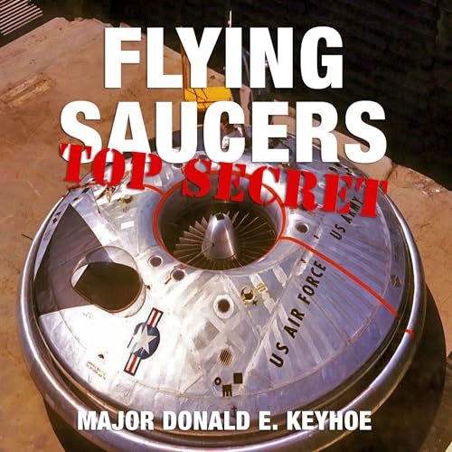 Cover of Flying Saucers: Top Secret (Revised Edition)