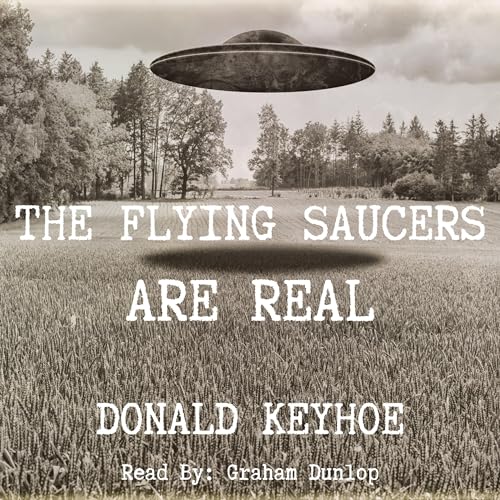Cover of The Flying Saucers Are Real!