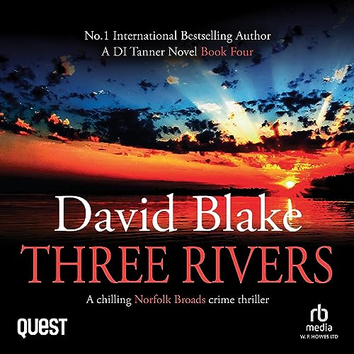 Cover of Three Rivers: A chilling Norfolk Broads crime thriller