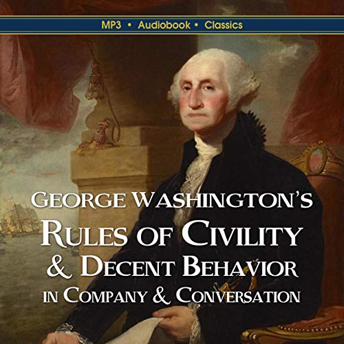 Cover of George Washington’s Rules of Civility & Decent Behavior In Company & Conversation