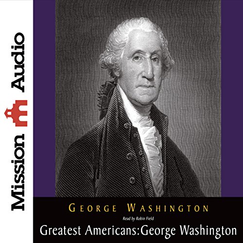Cover of Greatest Americans Series: George Washington