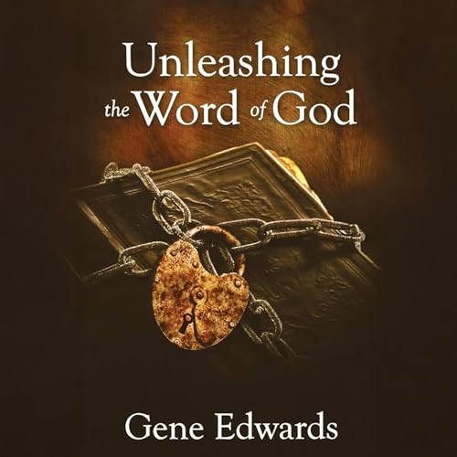 Cover of Unleashing the Word of God