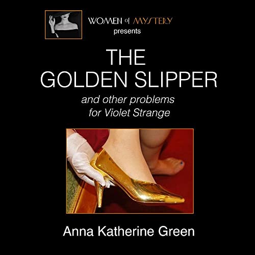 Cover of The Golden Slipper and Other Problems for Violet Strange