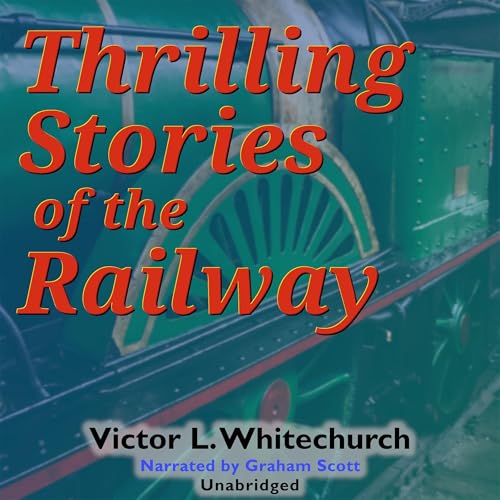 Cover of Thrilling Stories of the Railway