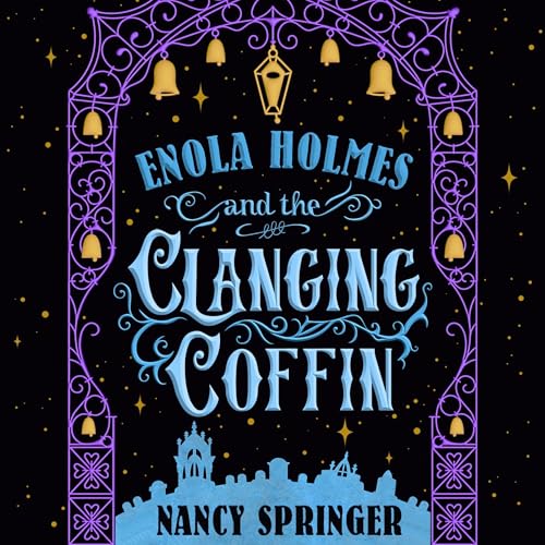 Cover of Enola Holmes and the Clanging Coffin