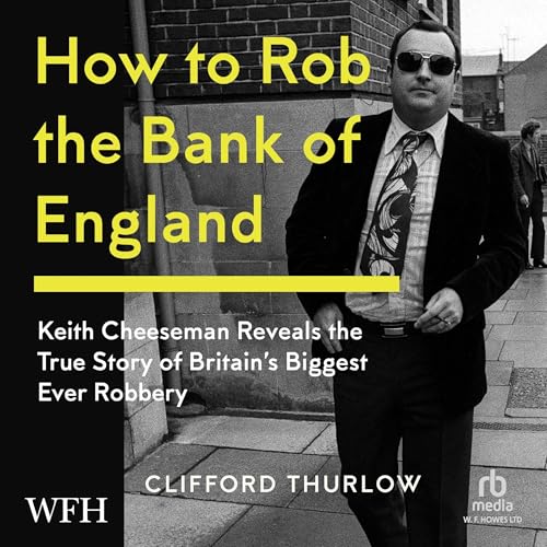 Cover of How to Rob the Bank of England