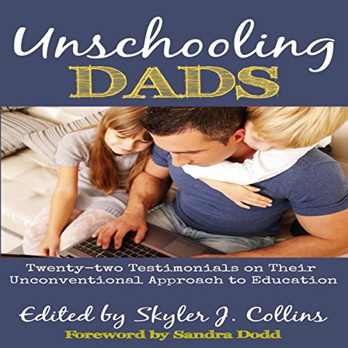 Cover of Unschooling Dads